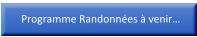 Programme Randonnées à venir…
