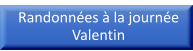 Randonnées à la journéeValentin